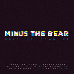 Minus The Bear - My Time (MitchMix)