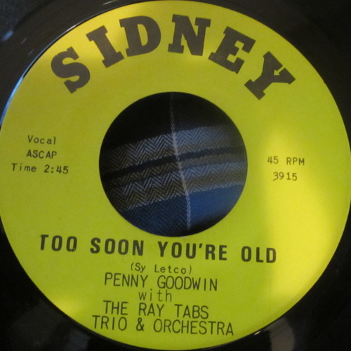 Penny Goodwin - Too Soon You're Old [Audio] - YouTube