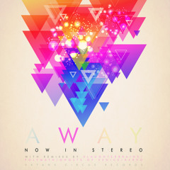 Now in stereo - Away (Polymath remix)