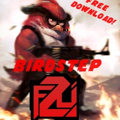 F2U - Birdstep (Angry Birds Theme Remix) FREE DOWNLOAD!