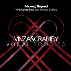 Above and Beyond - Thing Called Love (Vinza & Cramby Vocal Mix)