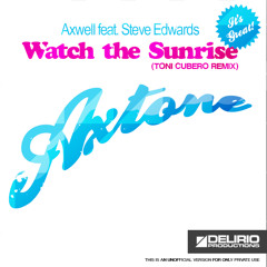 Axwell - Watch The Sunrise (Toni Cubero Remix) [FREE DOWNLOAD]