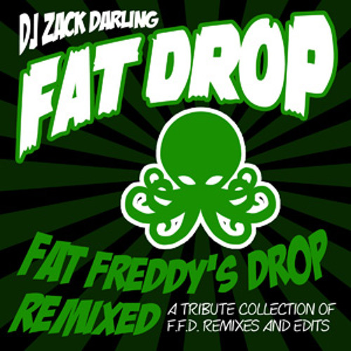 FAT DROP - Fat Freddy's Drop Remixed