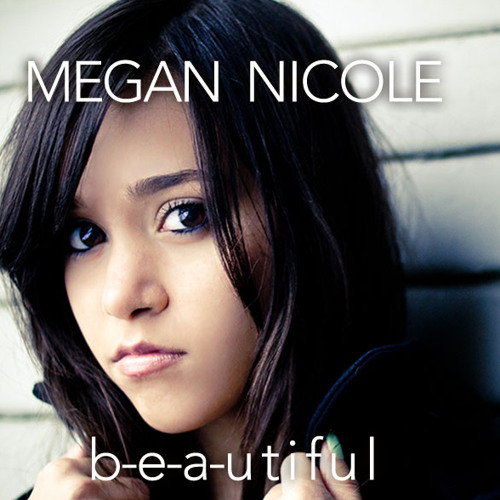 Megan Nicole Beautiful --tylerd ward music & new sound records