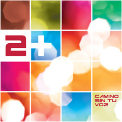 "Camino Sin Tu Voz" preview 2+