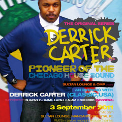 DERRICK CARTER AT SULTAN LOUNGE OMP 03.09.2011