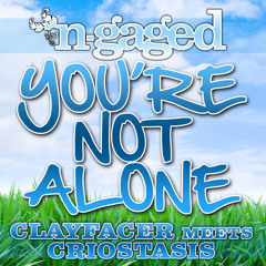 Clayfacer meets. Criostasis - You're Not Alone