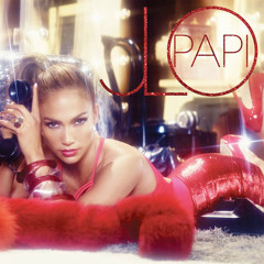 Jennifer Lopez - Papi (Darryl Mitchell Remix)
