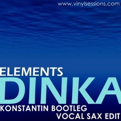 Dinka - Elements (Konstantin Vocal SAX Boot-Edit)