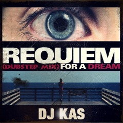 Dj Kas - Requiem for a Dream 2010 (Dubstep mix)