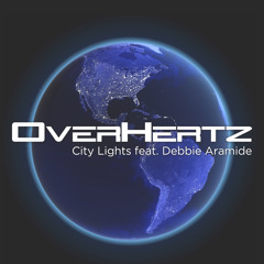 Debbie Aramide - City Lights (OverHertz Remix)