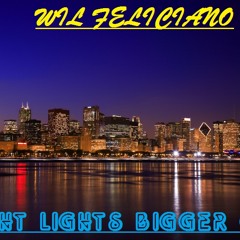 1. BRIGHT LIGHTS BIGGER CITY