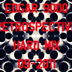 Edgar9000_retrospectiveHardMix20110909