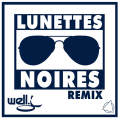 WELL J - Lunettes Noires Remix