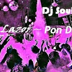 Pon De Flor (Dj Soulsnatcha Remix) Major lazor