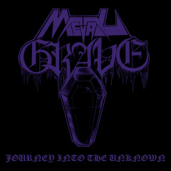 Metal Grave - Journey Into the Unknown (Sample)