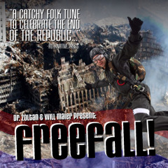 Freefall (Catchy Folk Tune To Celebrate The End of the Republic!)