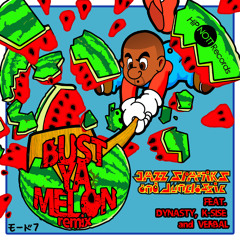 junclassic & Jazz Spastiks - Bust Ya Melon [Official Remix feat. Dynasty, Verbal & K-Sise]