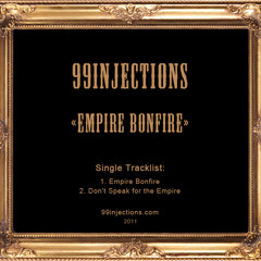 99INJECTIONS - Don't Speak for the Empire
