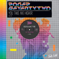 Rogerseventytwo - Take Me Higher (radio edit)
