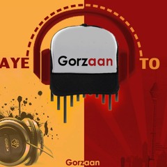 Gorzaan - Sedaye To