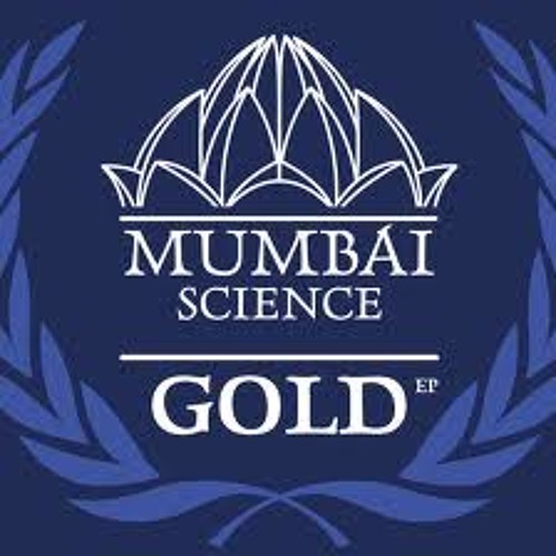 MUMBAI SCIENCE - Gold (NOOB remix)
