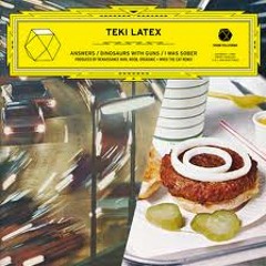 TEKI LATEX - Dinosaurs With Guns (NOOB prod.)
