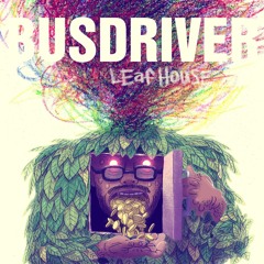 Busdriver - Leaf House (Animal Collective Cover)