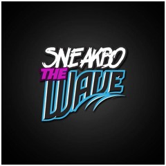 Sneakbo - The Wave (1st Born Remix)