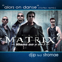 Alors on dance (Vortex remix) - djip Ft. Stromae