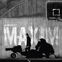 Maxim - Asphalt (Album 2011)