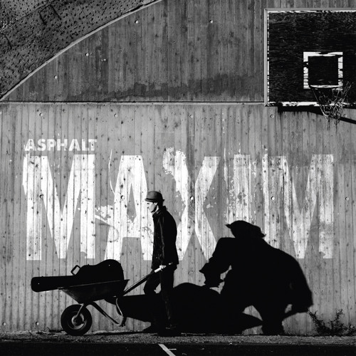 Maxim - Asphalt (Album 2011)