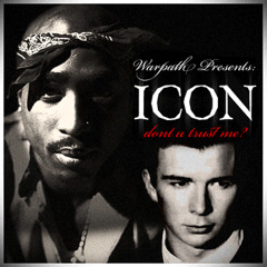 2Pac feat Rick Astley - Dont You Trust Me (Warpath Remix ICON)