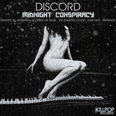 Midnight Conspiracy - Discord (The Chaotic Good Remix) *Free Download*