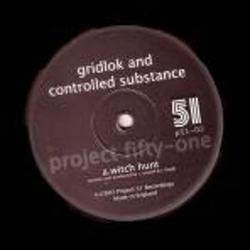 Gridlok & Controlled Substance - Witchhunt (P51UK 02a)