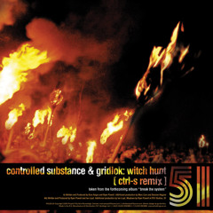 Gridlok & Controlled Substance - Witchhunt (CTRL-S Remix) P51UK-10aa