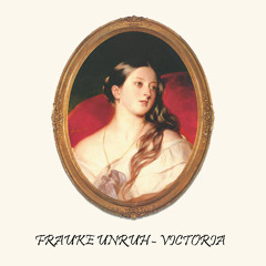 Frauke Unruh - Victoria