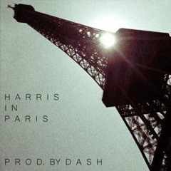 Harris In Paris (Prod By Dash)