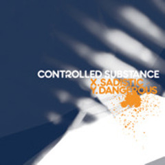 Controlled Substance - Sadistic - Moving Shadow