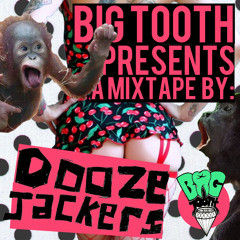 DOOZE JACKERS SPECIAL MIX FOR BIG TOOTH
