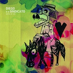 06- Diego e O Sindicato - Sinto Falta de Mim