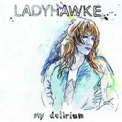 Ladyhawke 'My Delirium (JBAG's hot pop remix)' (Modular)