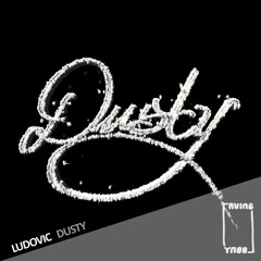 Ludovic - "Dusty" (Fax Remix) FREE DOWNLOAD
