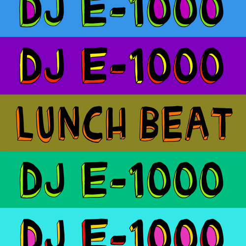 DJ E-1000 - LUNCHBEAT FLAVOUR MIXTAPE *FREE DOWNLOAD*