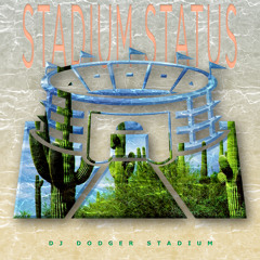 DJ Dodger Stadium - Stadium Status