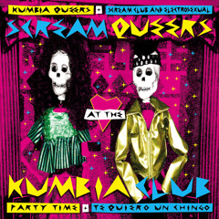 Party Time. Kumbia Queers y Scream Club