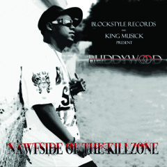 BuddyWood ft.Baby Biskit NAWF&SOUTH