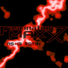Fascination Maxx (AS-13 Remix)