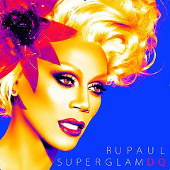 RuPaul - Glamazon [Jared Jones RuMix]