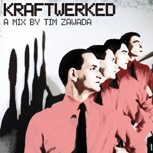 KRAFTWERKED - A Mix by Tim Zawada (Kraftwerk Tribute Mega Mix)
